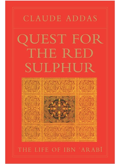 اشتري Quest for the Red Sulphur : The Life of Ibn 'Arabi في السعودية