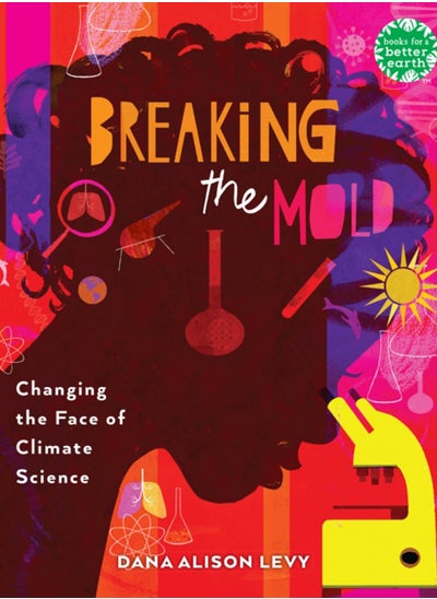 اشتري Breaking the Mold : Changing the Face of Climate Science في السعودية