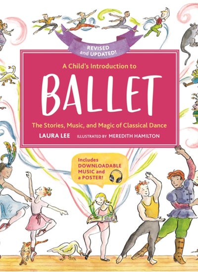 اشتري A Child's Introduction to Ballet (Revised and Updated) : The Stories, Music, and Magic of Classical Dance في السعودية