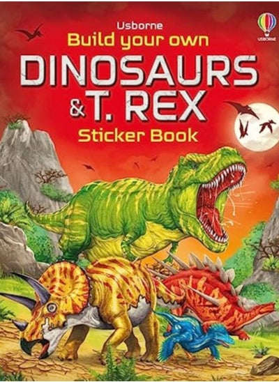 اشتري Build Your Own Dinosaurs and T. Rex Sticker Book في الامارات