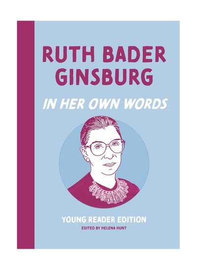 Buy Ruth Bader Ginsburg In Her Own Words Young Reader Edition Hardcover in UAE