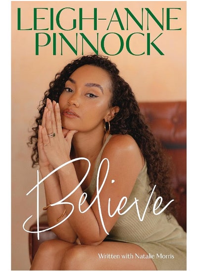 اشتري Believe: An empowering and honest memoir from Leigh-Anne Pi في الامارات