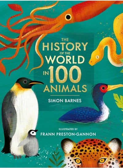 Buy The History of the World in 100 Animals - Illustrated Edition in UAE