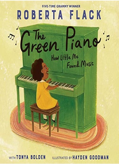 Buy The Green Piano How Little Me Found Music by Flack, Roberta - Bolden, Tonya Hardcover in UAE