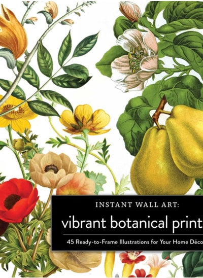 Buy Instant Wall Art Vibrant Botanical Prints : 45 Ready-to-Frame Illustrations for Your Home Decor in UAE