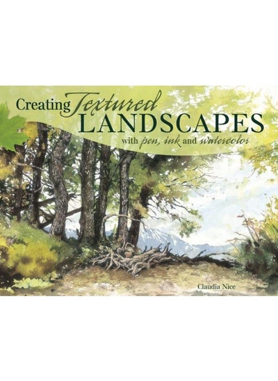 Buy Creating Textured Landscapes with Pen, Ink and Watercolor in UAE