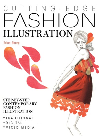 Buy Cutting-Edge Fashion Illustration : Step-By-Step Contemporary Fashion Illustration - Traditional, Digital and Mixed Media in Saudi Arabia