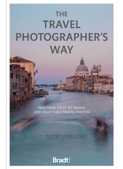 اشتري The Travel Photographer's Way : Practical steps to taking unforgettable travel photos في الامارات