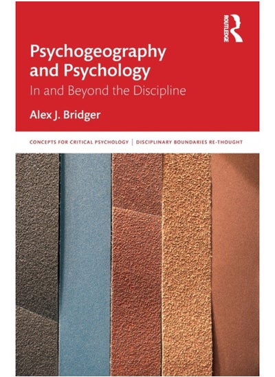 اشتري Psychogeography and Psychology : In and Beyond the Discipline في السعودية