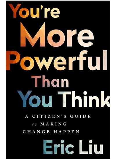 اشتري You're More Powerful than You Think: A Citizen's Guide to Making Change Happen في الامارات