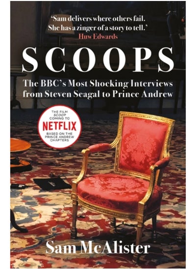 Buy Scoops : The BBC's Most Shocking Interviews from Prince Andrew to Steven Seagal in Saudi Arabia