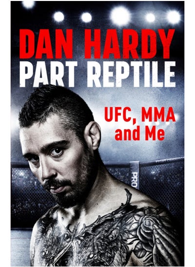 اشتري Part Reptile : UFC, MMA and Me في السعودية