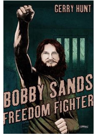 Buy Bobby Sands : Freedom Fighter in UAE