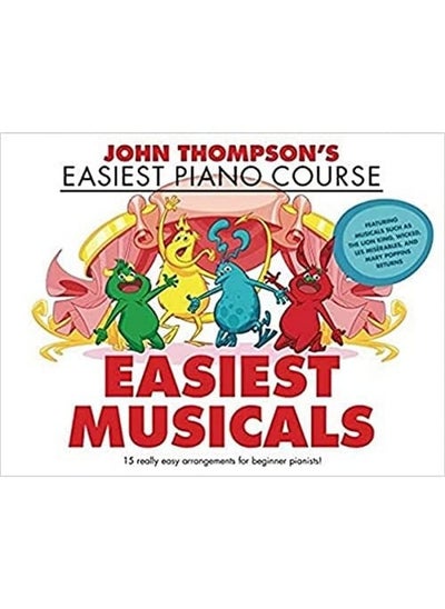 اشتري John Thompson's Easiest Musicals: John Thompson's Easiest Piano Course في الامارات