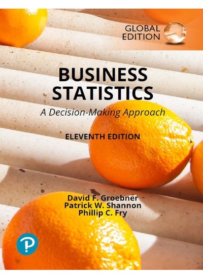 Buy Business Statistics: A Decision Making Approach, Global Edition in UAE