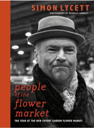 اشتري People of the Flower Market : A Year at New Covent Garden Flower Market في الامارات