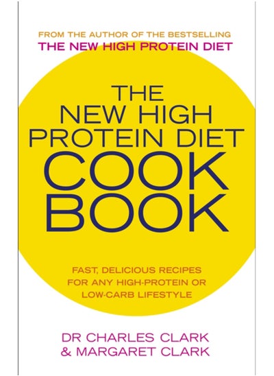 اشتري The New High Protein Diet Cookbook في السعودية