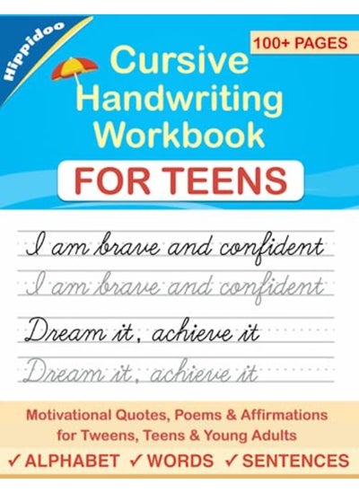 Buy Cursive Handwriting Workbook for Teens: A cursive writing practice workbook for young adults and tee in UAE