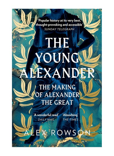 اشتري The Young Alexander The Making Of Alexander The Great Paperback في الامارات