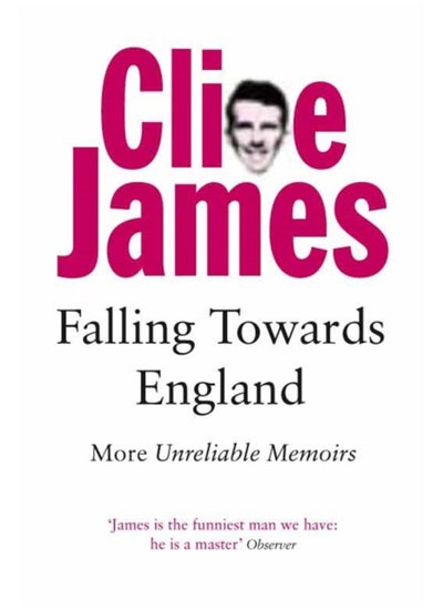 Buy Falling Towards England : More Unreliable Memoirs in Saudi Arabia