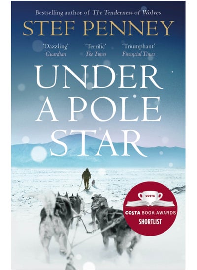 اشتري Under a Pole Star : Shortlisted for the 2017 Costa Novel Award في السعودية