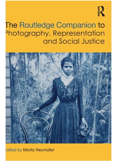 Buy The Routledge Companion to Photography, Representation and Social Justice in UAE