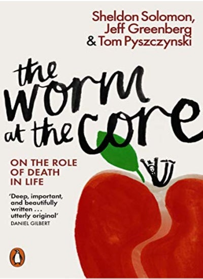 اشتري The Worm At The Core On The Role Of Death In Life في الامارات