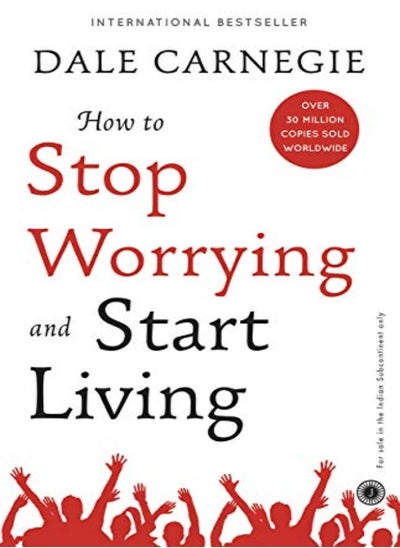 Buy How To Stop Worrying And Start Living by Carnegie, Dale Paperback in UAE