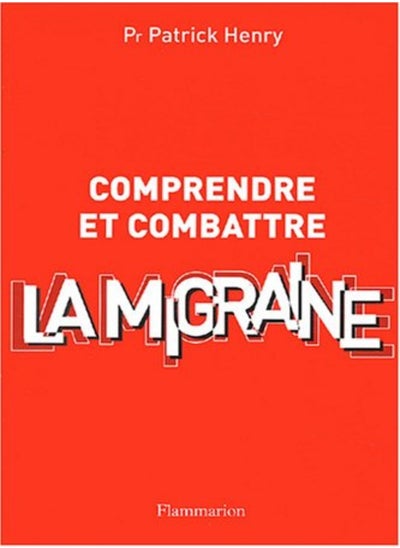 Buy COMPRENDRE ET COMBATTRE LA MIGRAINE (2E ED) in UAE