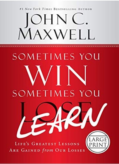 Buy Sometimes You WinSometimes You Learn Lifes Greatest Lessons Are Gained From Our Losses in UAE