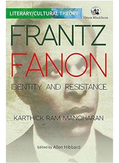 اشتري Frantz Fanon:: Identity and Resistance في الامارات