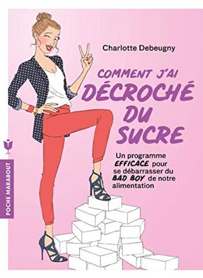 Buy Comment J'Ai Decroche du Sucre in UAE