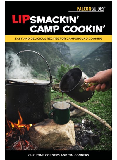 اشتري Lipsmackin' Camp Cookin' : Easy and Delicious Recipes for Campground Cooking في السعودية