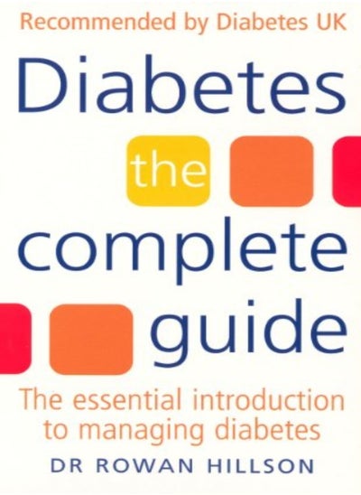 اشتري Diabetes: The Complete Guide - The Essential Introduction to Managing Diabetes في الامارات