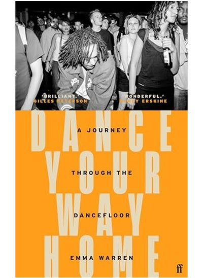 اشتري Dance Your Way Home: A Journey Through the Dancefloor في الامارات