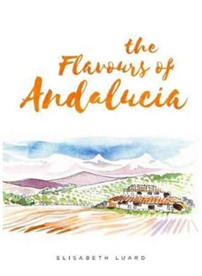 Buy The Flavours of Andalucia in UAE