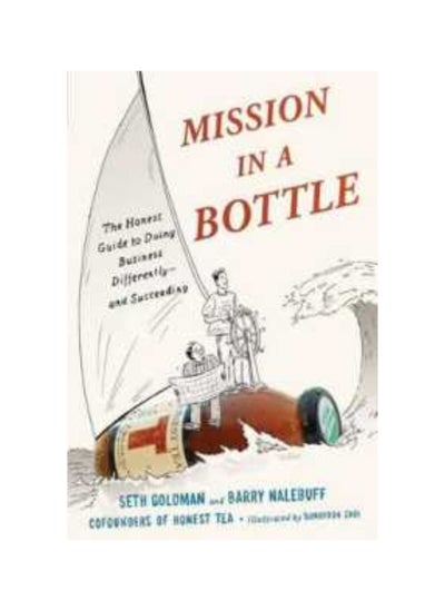 Buy Mission in a Bottle The Honest Guide to Doing Business Differently And Succeeding Hardcover in UAE