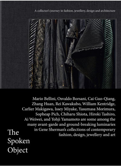 اشتري The Spoken Object : A collector's journey in fashion, jewellery, design and architecture في السعودية