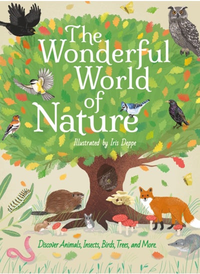 اشتري The Wonderful World of Nature : Discover Animals, Insects, Birds, Trees, and More في السعودية