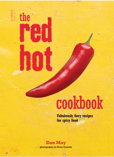 اشتري The Red Hot Cookbook : Fabulously Fiery Recipes for Spicy Food في الامارات