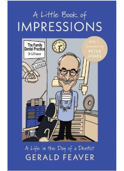 Buy A Little Book of Impressions: A Life in the Day of a Dentist in UAE