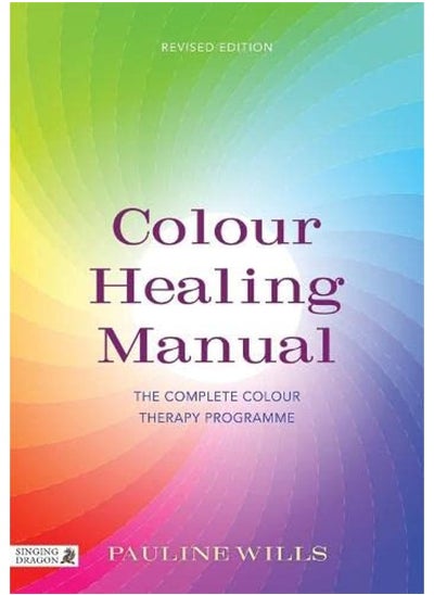 اشتري Colour Healing Manual: The Complete Colour Therapy Programme في الامارات