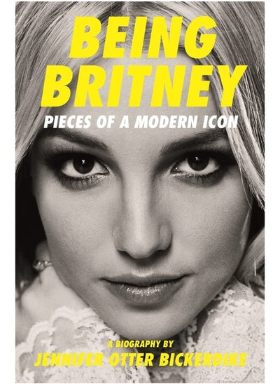 Buy Being Britney: Pieces of a Modern Icon in UAE