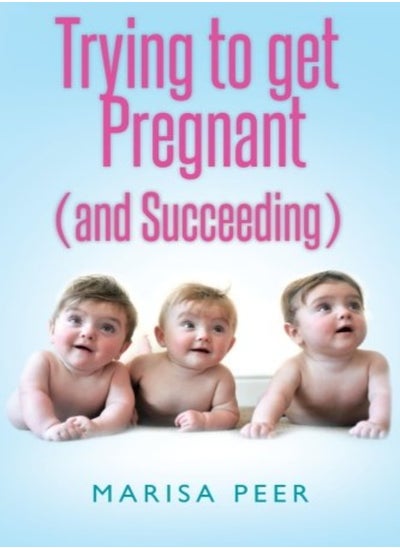 اشتري Trying to Get Pregnant (and Succeeding) في الامارات