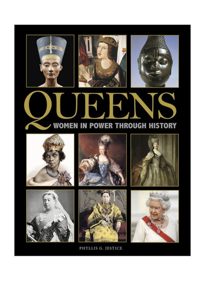 اشتري Queens Women In Power Through History Hardcover في الامارات