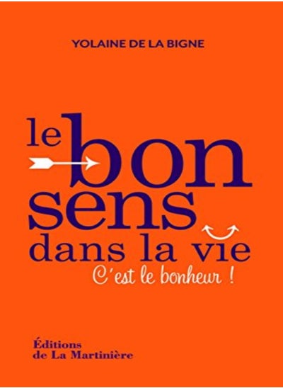 Buy Le bon sens dans la vie : C'est le bonheur ! in UAE