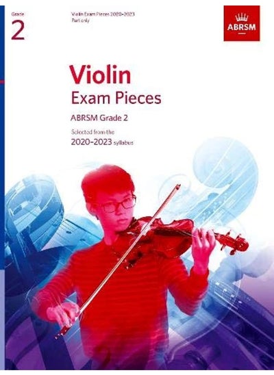 اشتري Violin Exam Pieces 2020-2023, ABRSM Grade 2, Part: Selected from the 2020-2023 syllabus في الامارات