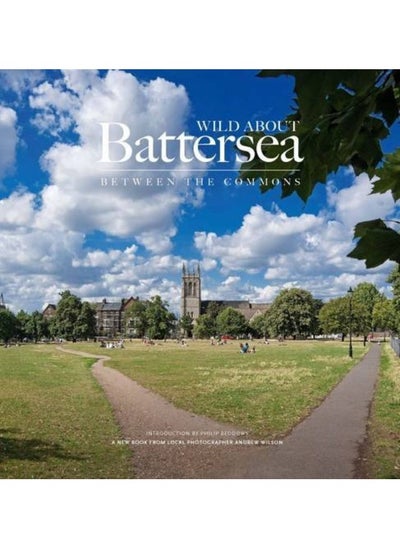 اشتري Wild About Battersea: Between the Commons في الامارات