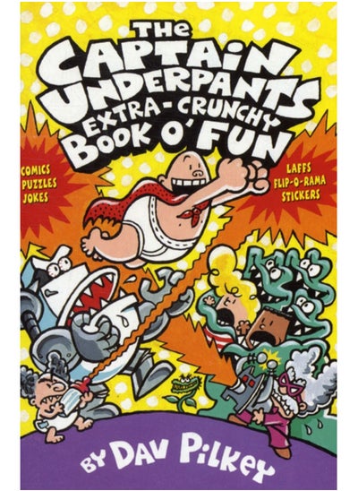 اشتري The Captain Underpants' Extra-Crunchy Book O'Fun! في الامارات