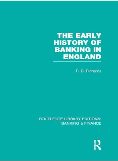 اشتري The Early History of Banking in England (RLE Banking & Finance) في الامارات